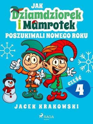 cover image of Jak Dziamdziorek i Mamrotek poszukiwali Nowego Roku